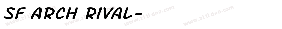 SF Arch Rival字体转换